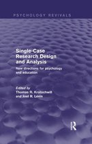 Psychology Revivals - Single-Case Research Design and Analysis (Psychology Revivals)