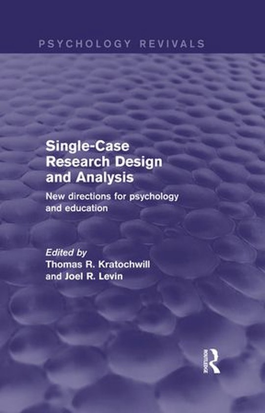 Psychology Revivals - Single-Case Research Design and Analys ... - cover