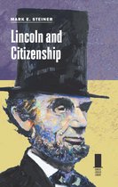 Concise Lincoln Library - Lincoln and Citizenship