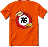 76 Jaar Hoera Verkeersbord T-Shirt | Grappig Verjaardag Cadeau | Dames - Heren | - Oranje - XXL