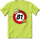 81 Jaar Hoera Verkeersbord T-Shirt | Grappig Verjaardag Cadeau | Dames - Heren | - Groen - 3XL