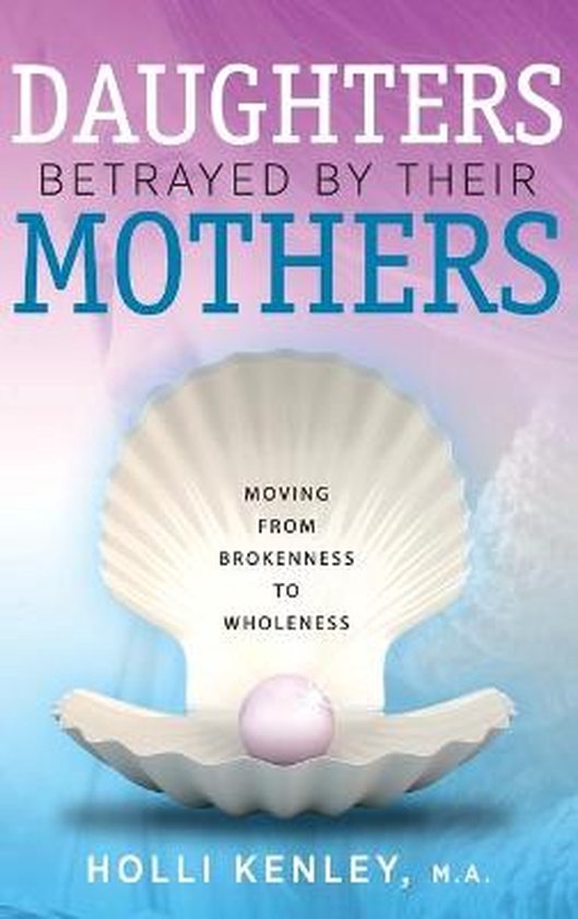 Daughters Betrayed by Their Mothers - cover