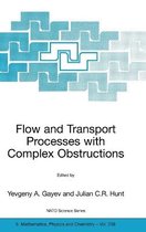 Flow and Transport Processes with Complex Obstructions