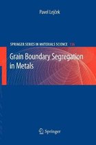 Grain Boundary Segregation in Metals