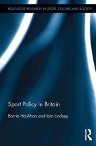 Routledge Research in Sport, Culture and Society - Sport Policy in Britain
