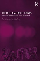 Routledge Studies on Democratising Europe - The Politicization of Europe