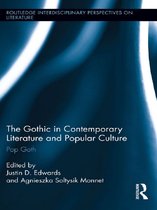 Routledge Interdisciplinary Perspectives on Literature - The Gothic in Contemporary Literature and Popular Culture