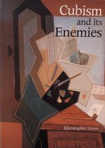 Green: Cubism & Its Enemies: Modern Movements & Reaction French Art 1916-1928 (paper)