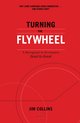 Turning the Flywheel