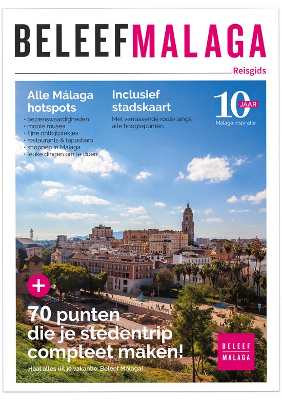 Reisgids Malaga (magazine) - Beleef Malaga - Actuele Malaga reisgids