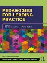 Thinking About Pedagogy in Early Childhood Education - Pedagogies for Leading Practice
