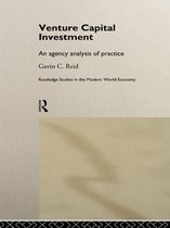 Routledge Studies in the Modern World Economy - Venture Capital Investment