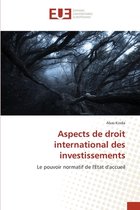 Aspects de droit international des investissements