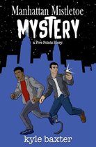 Five Points Stories- Manhattan Mistletoe Mystery