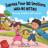Express Your Big Emotions With No Hitting