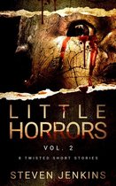 Little Horrors (8 Twisted Short Stories)