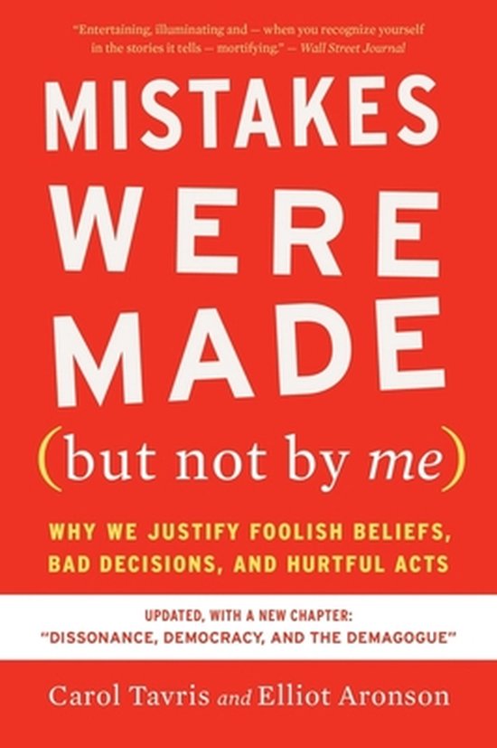 Mistakes Were Made But Not by Me Third Edition Why We Justif ... - cover