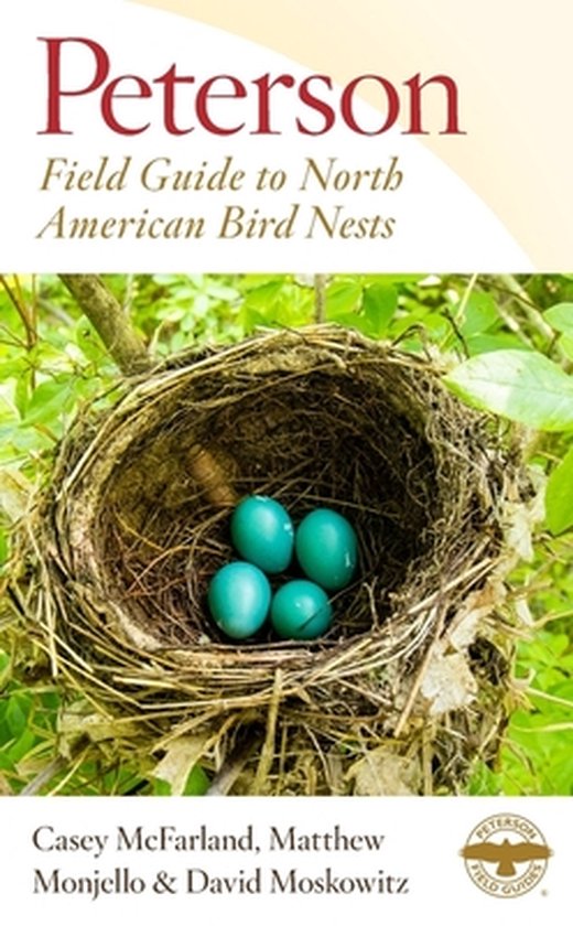 Peterson Field Guides- Peterson Field Guide to North American Bird Nests