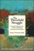 SUNY series in American Philosophy and Cultural Thought-The Threefold Struggle