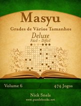 Masyu- Masyu Grades de Vários Tamanhos Deluxe - Fácil ao Difícil - Volume 6 - 474 Jogos