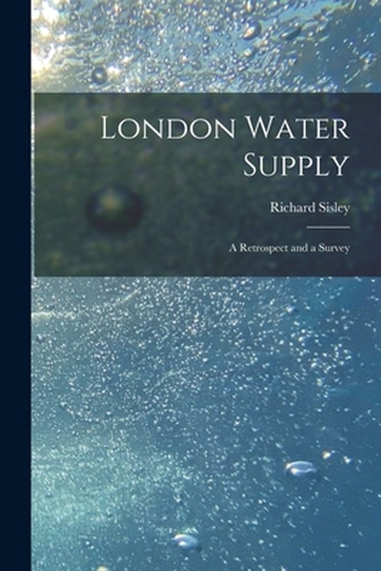 London Water Supply [electronic Resource] 9781014416148 Richard
