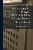 Purchasing-power Depreciation Under Rising Price Level