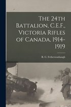 The 24th Battalion, C.E.F., Victoria Rifles of Canada, 1914-1919