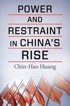 Contemporary Asia in the World- Power and Restraint in China's Rise