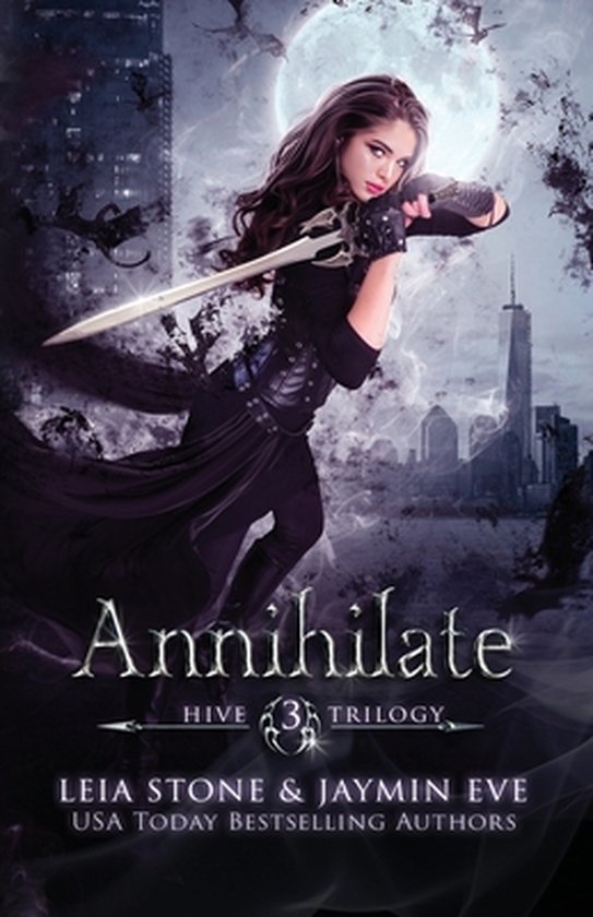 Hive Trilogy- Annihilate