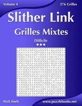 Slither Link- Slither Link Grilles Mixtes - Difficile - Volume 4 - 276 Grilles