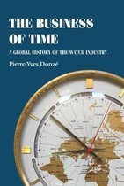 Boekomslag met de titel 'The Business of Time: A Global History of the Watch Industry'. Een klok met wereldkaartdetail is op de voorgrond zichtbaar.