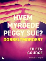 Hvem myrdede Peggy Sue 4 - Hvem myrdede Peggy Sue 4? - Dobbeltmorder?