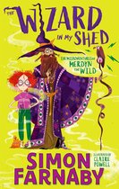 The Misadventures of Merdyn the Wild-The Wizard In My Shed