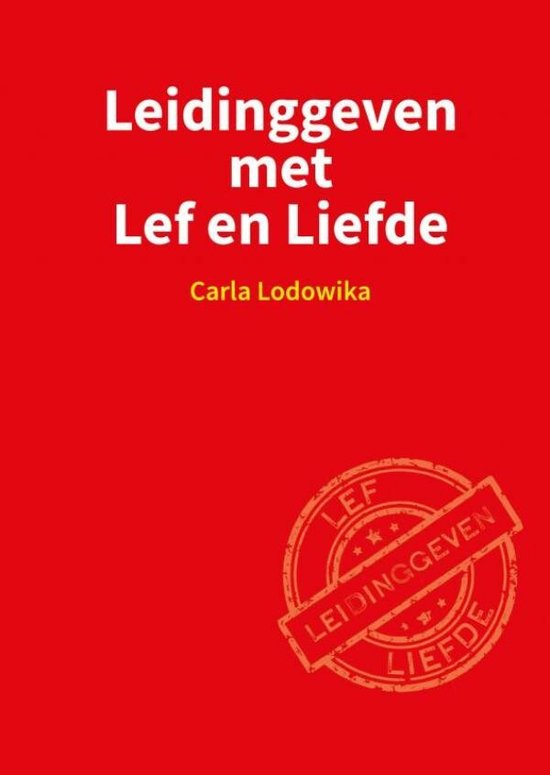 Leidinggeven met Lef en Liefde - cover