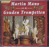Martin Mans en de Gouden Trompetten / CD orgel - trompet