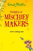 Bumper Short Story Collections- Stories of Mischief Makers