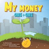 My Money- My Money One + One
