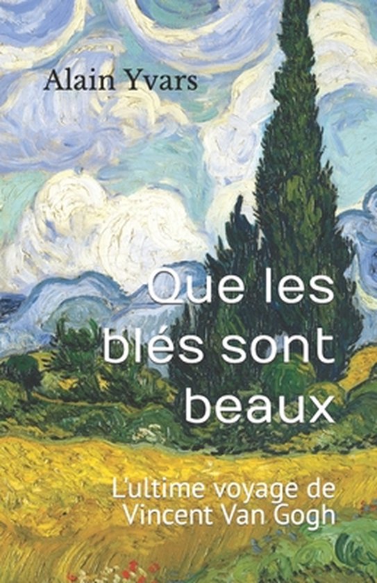 Que les bles sont beaux