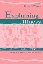 Routledge Communication Series- Explaining Illness