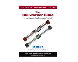 The Bullworker Bible