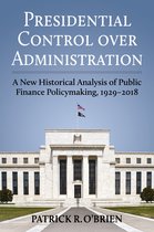 Studies in Government and Public Policy - Presidential Control over Administration