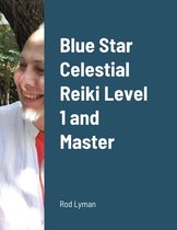 Blue Star Celestial Reiki Level 1 and Master