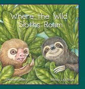 Where the Wild Sloths Roam: A Tale of 2 Different Sloths