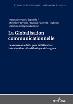 Etudes de linguistique, littérature et arts / Studi di Lingua, Letteratura e Arte 44 - La Globalisation communicationnelle