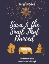 Sara and The Snail That Danced