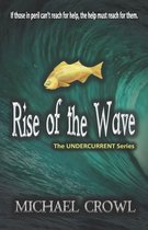 Rise of the Wave