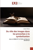 Du role des images dans les proverbes a la symbolisation
