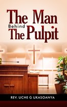 The Man Behind the Pulpit