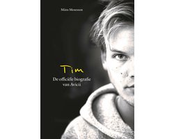 Tim - De officiële biografie van Avicii