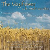 The Mayflower - Nederlands Christelijk Gemengd Koor The Mayflower o.l.v. André van Vliet